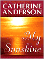 My Sunshine (Kendrick-Coulter-Harringan Series #6)
