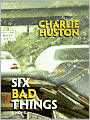 Six Bad Things (Hank Thompson Series #2)
