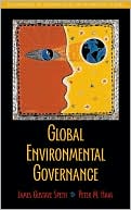 Global Environmental Governance: Foundations of Contemporary Environmental Studies