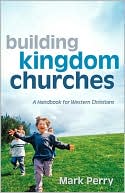 Building Kingdom Churches