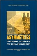 Asymmetries in Regional Integration and Local Development