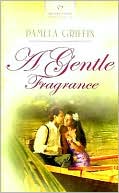 A Gentle Fragrance