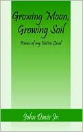 Growing Moon, Growing Soil