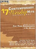 17 Contemporary Worship Hits, Volume 1 - Easy Piano/Vocal