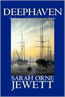 Deephaven and Selected Stories and Sketches