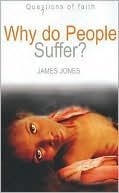 Why Do People Suffer?
