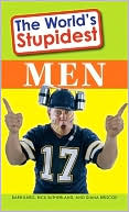 The World's Stupidest Men