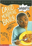 Manners!: Staying Out of Trouble with David Mortimore Baxter