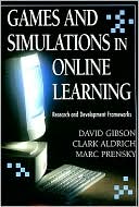 Games and Simulations in Online Learning: Research and Development Frameworks