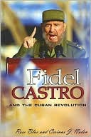 Fidel Castro and the Cuban Revolution