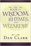 The Book of Wisdom, Rhymes and Wizardry