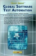 Happy About Global Software Test Automation: A Discussion of Software Testing for Executives