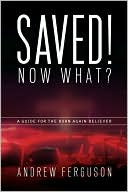 Saved! Now What?