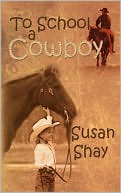 To School A Cowboy