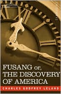 Fusang Or, The Discovery Of America