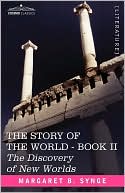 Discovery of New Worlds, Book II of the Story of the World