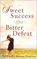Sweet Success After Bitter Defeat