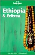 Ethiopia & Eritrea (Lonely Planet Travel Series)