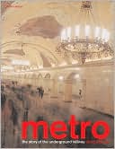 Metro: The Story of the Underground Railway