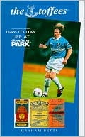 Toffees: Day Life Goodison Park