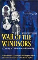 War of the Windsors: A Century of Unconstitutional Monarchy