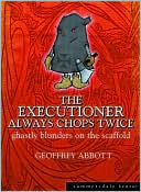 Executioner Always Chops Twice