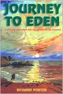 Journey to Eden: A Story of Love, Faith, and the Origins of the Universe
