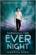 Through the Ever Night by Veronica Rossi: Book Cover