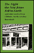 Night the New Jesus Fell to Earth and Other Stories from Cliffside, North Carolina