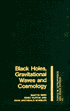 Black Holes, Gravitational Waves and Cosmology