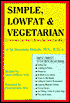Simple, Lowfat and Vegetarian: Unbelievably Easy Ways to Reduce the Fat in Your Meals!