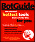 BotGuide: The Internet's Hottest Tools That Work the Web for You