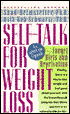 Self-Talk for Weight Loss: Lose Weight, Keep It Off, and Never Diet Again