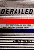 Derailed: What Went Wrong and What to Do About America's Passenger Trains
