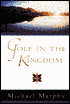 Golf in the Kingdom