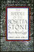 The Riddle of the Rosetta Stone: Key to Ancient Egypt