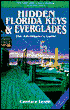 Hidden Florida Keys and Everglades: The Adventurer's Guide