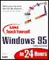 Sams Teach Yourself Windows 95 in 24 Hours