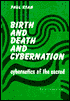 Birth and Death and Cybernation: Cybernetics of the Sacred