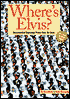 Where's Elvis?: Documented Sightings Through the Ages