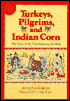 Turkeys, Pilgrims, and Indian Corn: The Story of the Thanksgiving Symbols