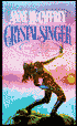 Crystal Singer (Crystal Singer Series #1) (Turtleback School & Library Binding Edition)