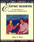 Everyday Encounters: An Introduction to Interpersonal Communication: An Introduction to Interpersonal Communication