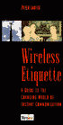 Wireless Etiquette: A Guide to the Changing World of Instatnt Communication