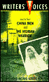 Selections from China Men and The Woman Warrior