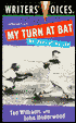 Selected from My Turn at Bat: The Story of My Life