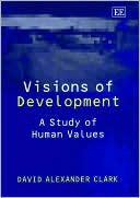 Visions of Development: A Study of Human Values