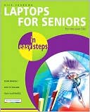 Laptops for Seniors in Easy Steps: For the Over-50s