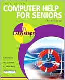 Computer Help for Seniors: For the over 50s