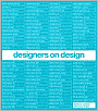 Designers on Design
